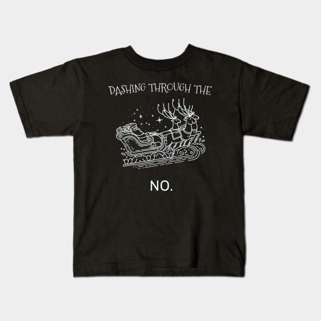 Dashing through the NO. Kids T-Shirt by ThesePrints